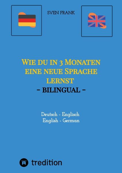 Produktbild: Wie du in 3 Monaten eine neue Sprache lernst - bilingual