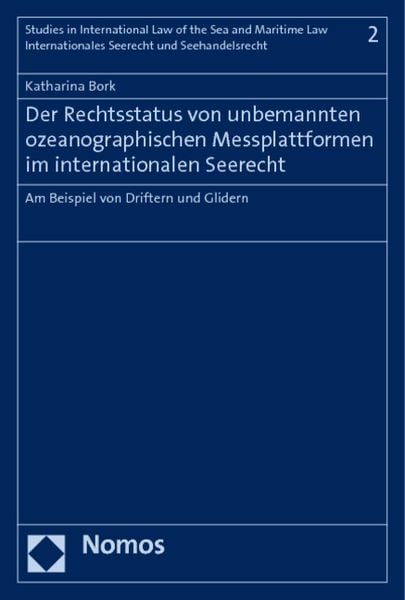 Produktbild: Der Rechtsstatus von unbemannten ozeanographischen Messplattformen im internationalen Seerecht