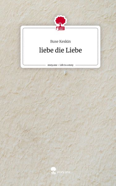 Produktbild: liebe die Liebe. Life is a Story - story.one