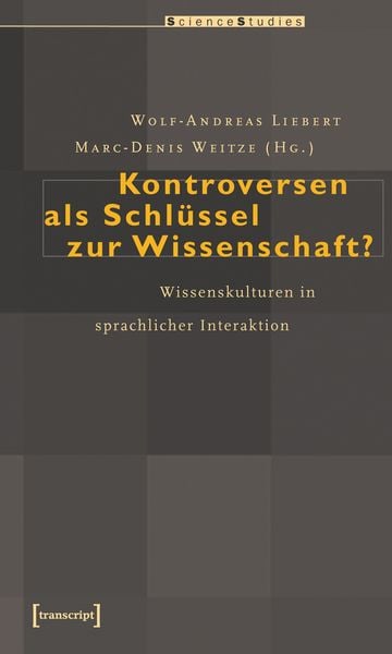 Produktbild: Kontroversen als Schl&uuml;ssel zur Wissenschaft?