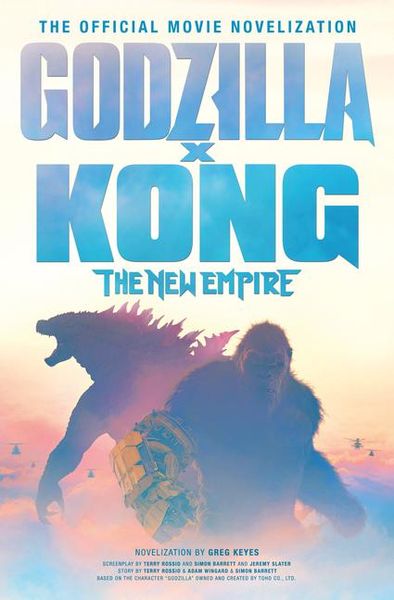 Produktbild: Godzilla x Kong: The New Empire - The Official Movie Novelization