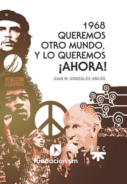 Produktbild: 1968, queremos otro mundo, y lo queremos &iexcl;ahora!