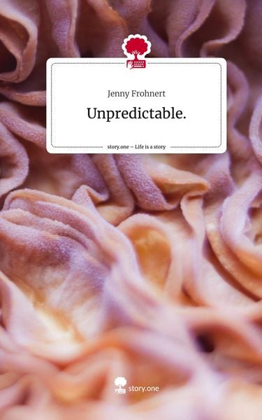 Produktbild: Unpredictable.. Life is a Story - story.one