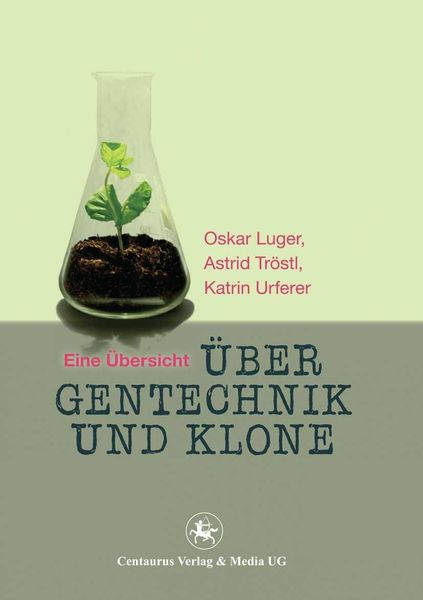 Produktbild: &Uuml;ber Gentechnik und Klone