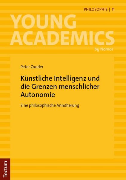 Produktbild: K&uuml;nstliche Intelligenz und die Grenzen menschlicher Autonomie