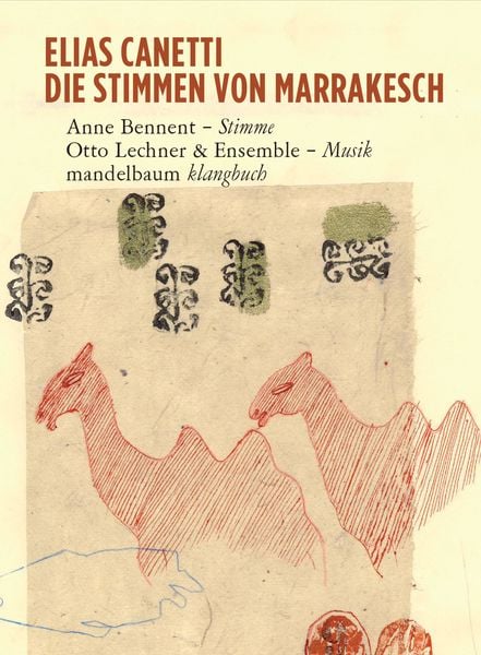Die Stimmen von Marrakesch, Gebundene Ausgabe von Elias Canetti, Mandelbaum verlag eG, 9783854762300
