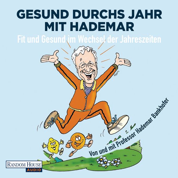 Gesund durchs Jahr mit Hademar - Hademar Bankhofer, Audio, 9783837174687