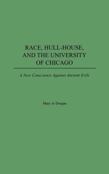 Produktbild: Race, Hull-House, and the University of Chicago