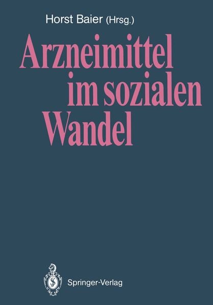 Arzneimittel im sozialen Wandel