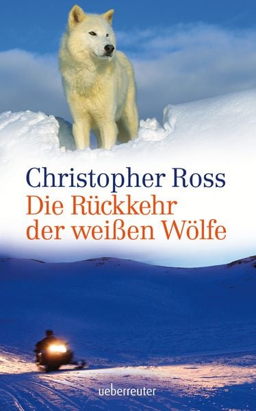 Produktbild: Die R&uuml;ckkehr der wei&szlig;en W&ouml;lfe