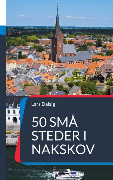 Produktbild: 50 sm&aring; steder i Nakskov