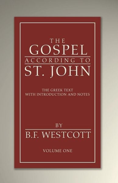 Produktbild: The Gospel According to St. John, Volume 1