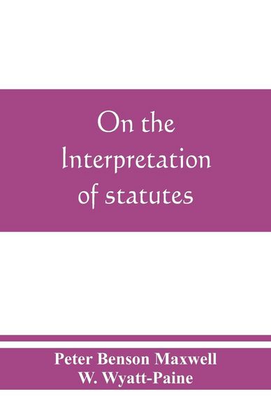 Produktbild: On the interpretation of statutes