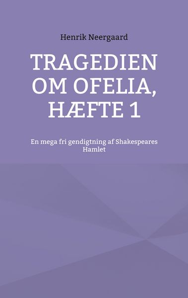 Produktbild: Tragedien om Ofelia, H&aelig;fte 1