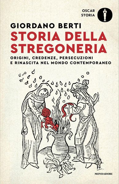 Produktbild: Storia della stregoneria. Origini, credenze, persecuzioni e rinascita nel mondo contemporaneo
