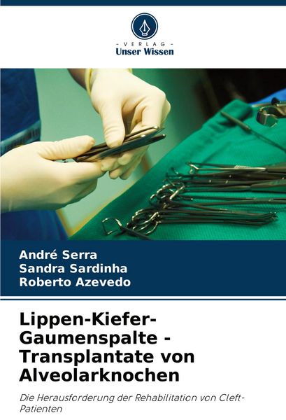 Produktbild: Lippen-Kiefer-Gaumenspalte - Transplantate von Alveolarknochen