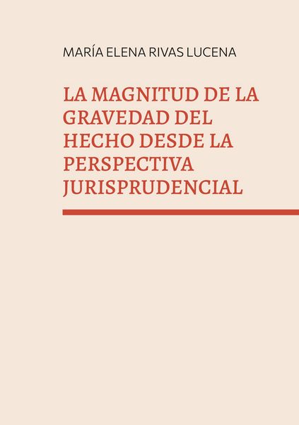 Produktbild: La magnitud de la gravedad del hecho desde la perspectiva jurisprudencial
