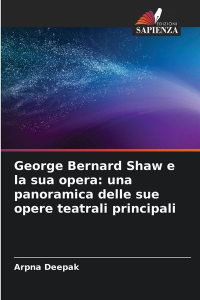 Produktbild: George Bernard Shaw e la sua opera: una panoramica delle sue opere teatrali principali