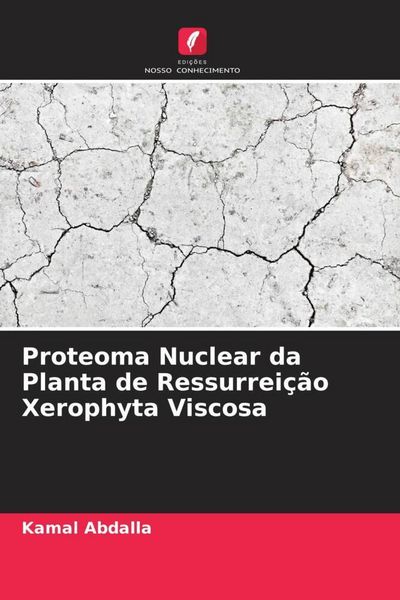 Produktbild: Proteoma Nuclear da Planta de Ressurrei&ccedil;&atilde;o Xerophyta Viscosa