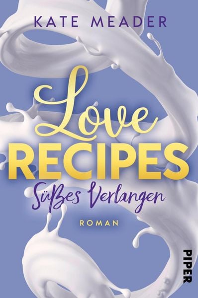 Produktbild: Love Recipes - S&uuml;&szlig;es Verlangen