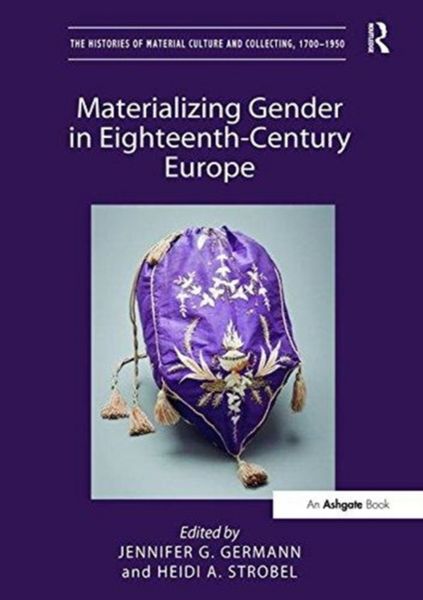 Produktbild: Materializing Gender in Eighteenth-Century Europe