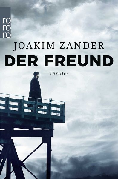 Der Freund, Taschenbuch von Joakim Zander, Rowohlt Taschenbuch