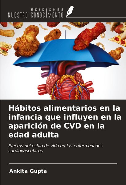 Produktbild: H&aacute;bitos alimentarios en la infancia que influyen en la aparici&oacute;n de CVD en la edad adulta