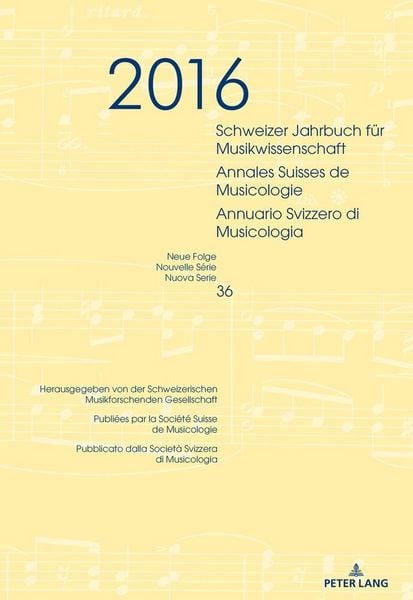 Produktbild: Schweizer Jahrbuch f&uuml;r Musikwissenschaft- Annales Suisses de Musicologie- Annuario Svizzero di Musicologia
