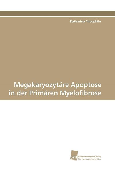 Produktbild: Megakaryozyt&auml;re Apoptose in der Prim&auml;ren Myelofibrose