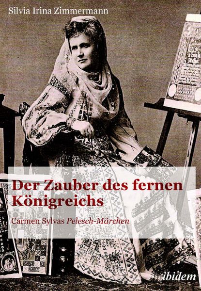 Der Zauber des fernen Königreichs, Taschenbuch von Silvia Irina Zimmermann, Ibidem, 9783838201955