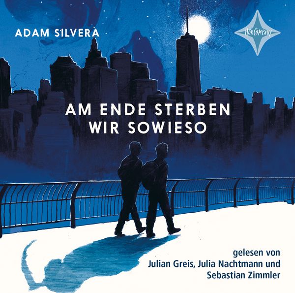 Am Ende Sterben Wir Sowieso Zusammenfassung 'Am Ende sterben wir sowieso' von 'Adam Silvera' - Hörbuch-Download