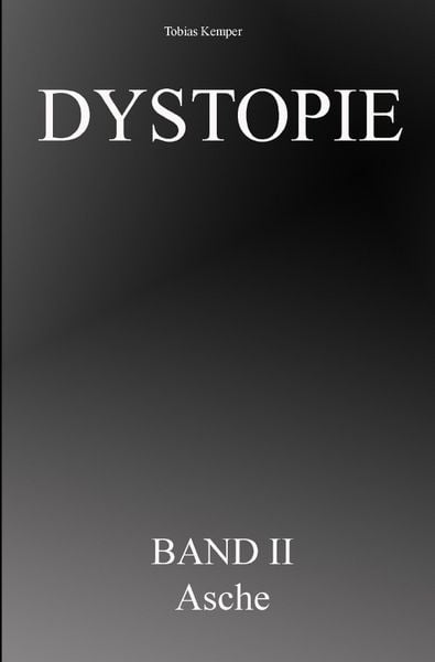 Dystopie / Dystopie Band 2 - Asche