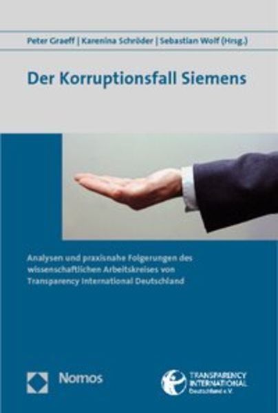 Der Korruptionsfall Siemens, Taschenbuch von Peter Graeff , Karenina Schröder , Sebastian Wolf, Nomos, 9783832942038