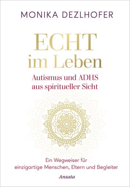 Produktbild: Echt im Leben. Autismus und ADHS aus spiritueller Sicht