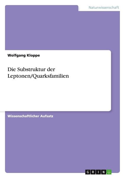 Produktbild: Die Substruktur der Leptonen/Quarksfamilien