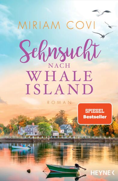Sehnsucht nach Whale Island, Taschenbuch von Miriam Covi, Heyne, 9783453425712