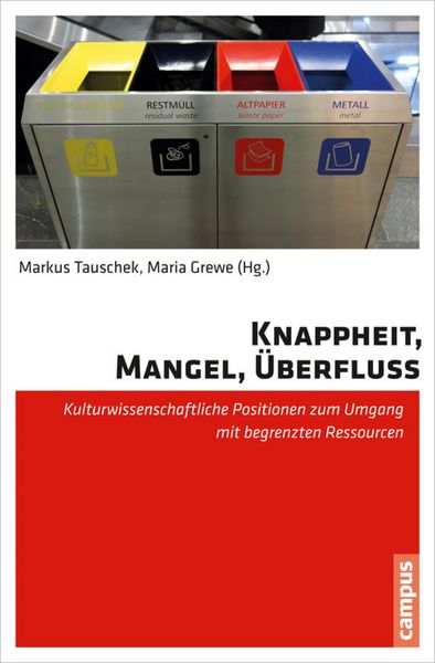 Produktbild: Knappheit, Mangel, &Uuml;berfluss