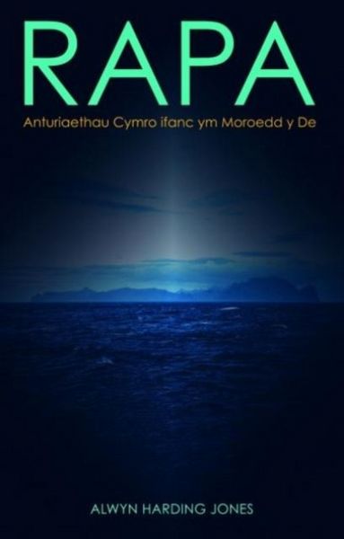 Produktbild: Jones, A: Rapa: Anturiaethau Cymro Ifanc Ym Moroedd y De