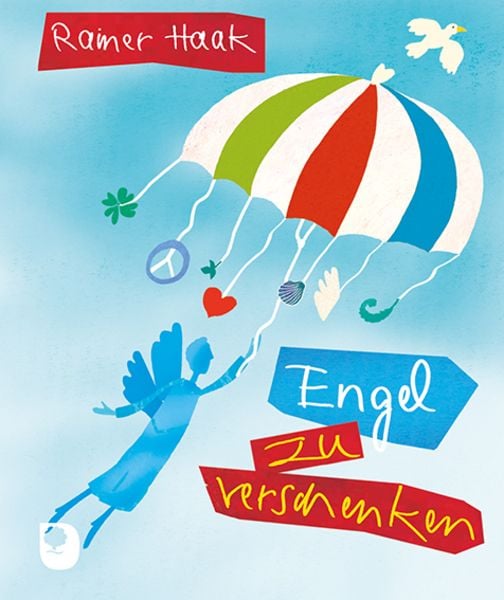 Engel zu verschenken, Taschenbuch von Rainer Haak, Verlag am Eschbach, 9783987000874