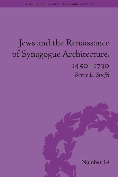 Produktbild: Jews and the Renaissance of Synagogue Architecture, 1450-1730