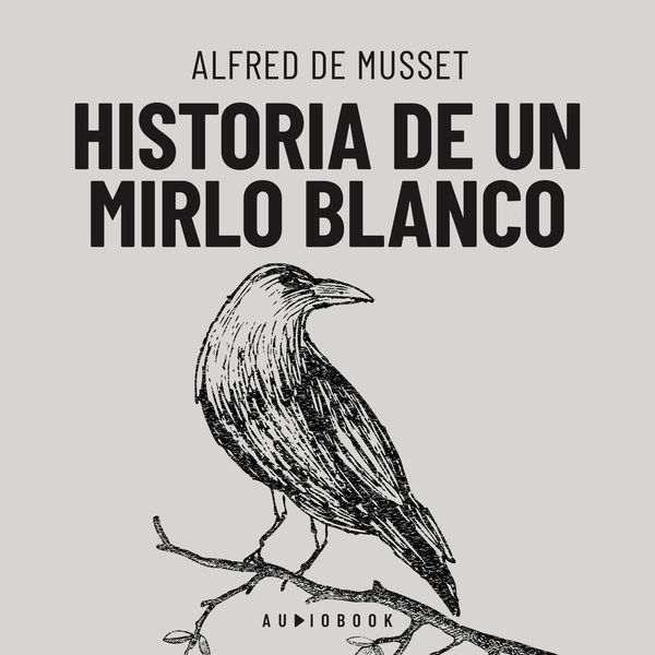 Produktbild: Historia de un mirlo blanco