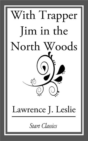Produktbild: With Trapper Jim in the North Woods