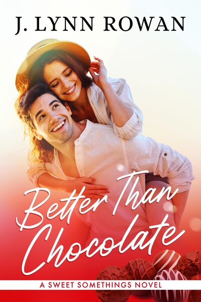 Produktbild: Better Than Chocolate (Sweet Somethings, #1)