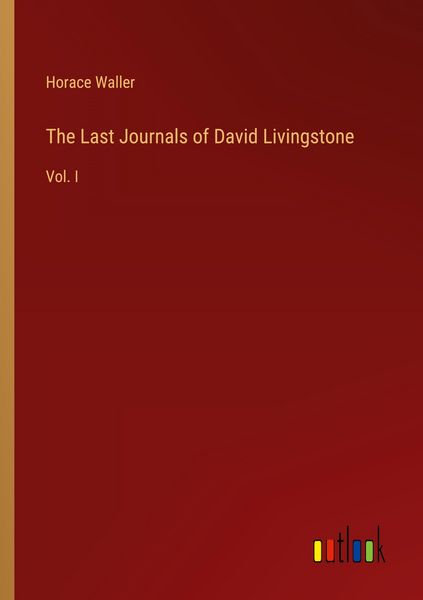 Produktbild: The Last Journals of David Livingstone