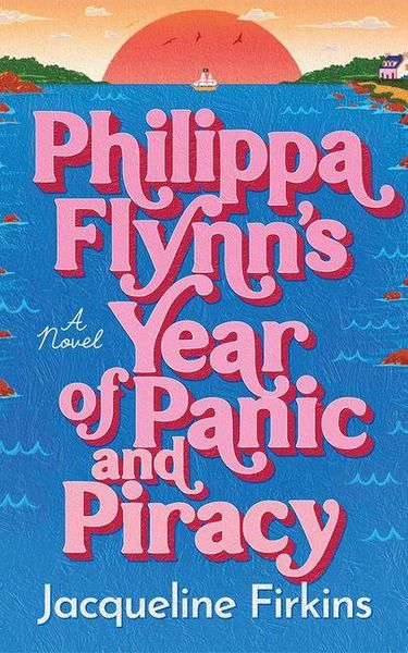 Produktbild: Philippa Flynn's Year of Panic and Piracy