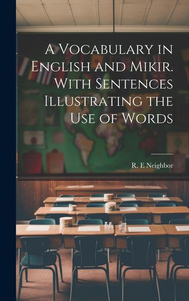 Produktbild: A Vocabulary in English and Mikir. With Sentences Illustrating the Use of Words
