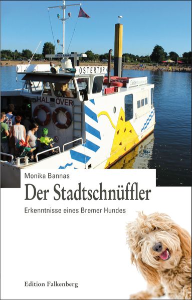 Der Stadtschnüffler, Taschenbuch von Monika Bannas, Edition Falkenberg, 9783954941667
