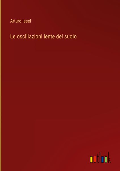 Produktbild: Le oscillazioni lente del suolo
