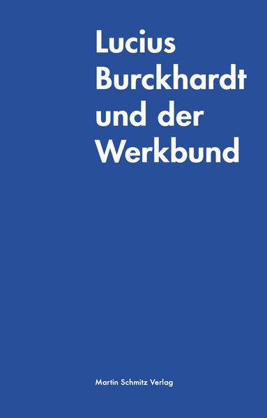 Produktbild: Lucius Burckhardt und der Werkbund