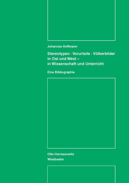 Produktbild: Stereotypen - Vorurteile - V&ouml;lkerbilder in Ost und West - in Wissenschaft und Unterricht